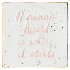 Hallmark A Nana's Heart Ceramic Tile Quote Sign, 6x6