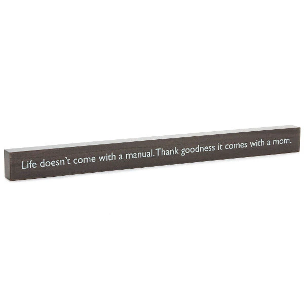 Hallmark Life Comes With A Mom Wood Quote Sign, 23.5x2 3 Hallmark Life Comes With A Mom Wood Quote Sign, 23.5x2