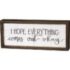 Toilet Box Sign I Hope Everything Comes Out Okay -Quality Home Store 104747