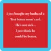 Get Better Soon Coaster -Quality Home Store 1170getbettersoon 600x600 463a02f2 3b1e 4471 b00a a7d4dd016eaf