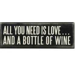 Box Sign All You Need Is Love And A Bottle Of Wine