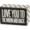 Box Sign Love You To The Moon And Back -Quality Home Store 21452