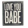 Wood Sign - Love You Babe