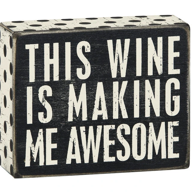 Wood Sign - This Wine Is Making Me Awesome 3 Wood Sign - This Wine Is Making Me Awesome
