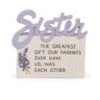 Graceful Sentiments Sister Plaque -Quality Home Store 241 14023
