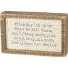 Inset Wood Sign - Friends Pick Us Up When We Fall -Quality Home Store 38485