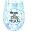 Nurses Our Frontline Warriors 18 Oz. Stemless Wine Glass -Quality Home Store 72508