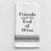 Kitchen Towel "Friends Until The End Of Wine" -Quality Home Store BB F 37