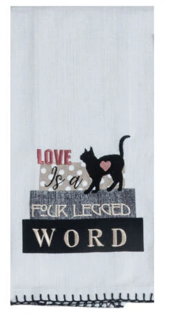 Cat Love Is A Four Legged Word Embroidered Tea Towel