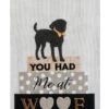 You Had Me At Woof Dog Embroidered Tea Towel 2 You Had Me At Woof Dog Embroidered Tea Towel -Quality Home Store R4617