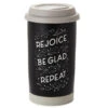 Hallmark Rejoice Repeat Ceramic Travel Mug 12 Oz. 2 Hallmark Rejoice Repeat Ceramic Travel Mug 12 Oz. -Quality Home Store SNN1065 01